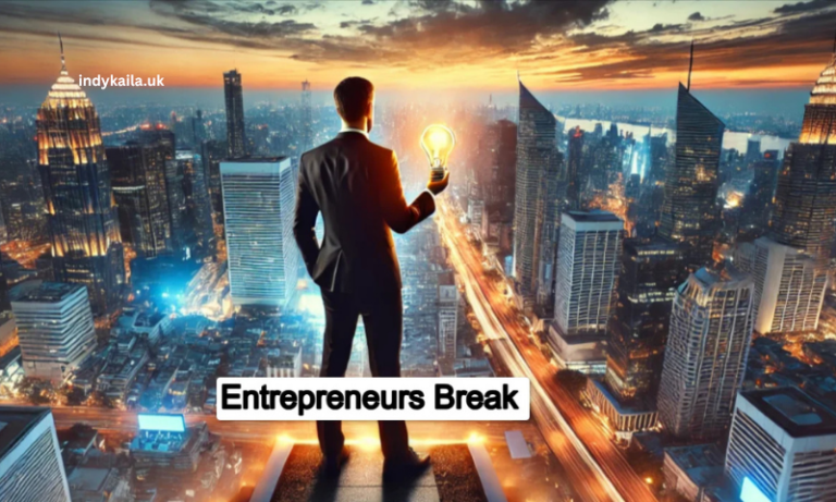 entrepreneurs break