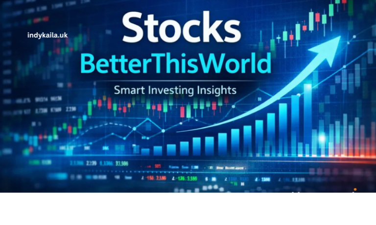 Stocks BetterThisWorld: A Complete Guide to Smart Investing and Building Long-Term Wealth stocks betterthisworld